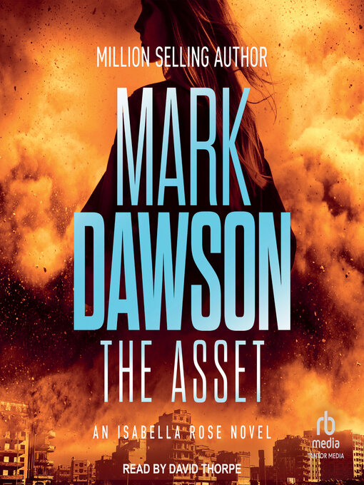 Title details for The Asset by Mark Dawson - Available